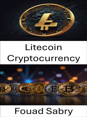 cover image of Litecoin Cryptocurrency